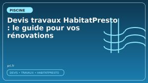 Devis travaux HabitatPresto : le guide pour vos rénovations