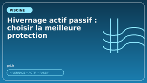 Hivernage actif passif : choisir la meilleure protection